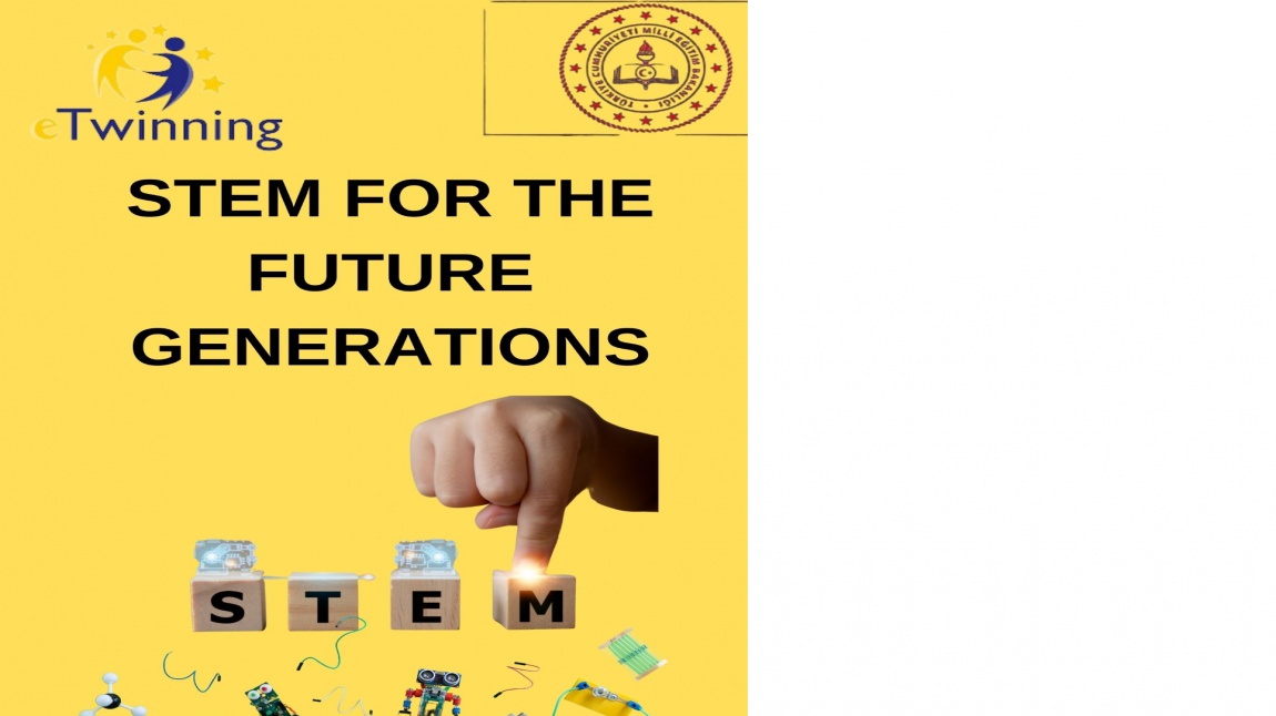 STEM FOR THE FUTURE GENERATIONS Logolarımız